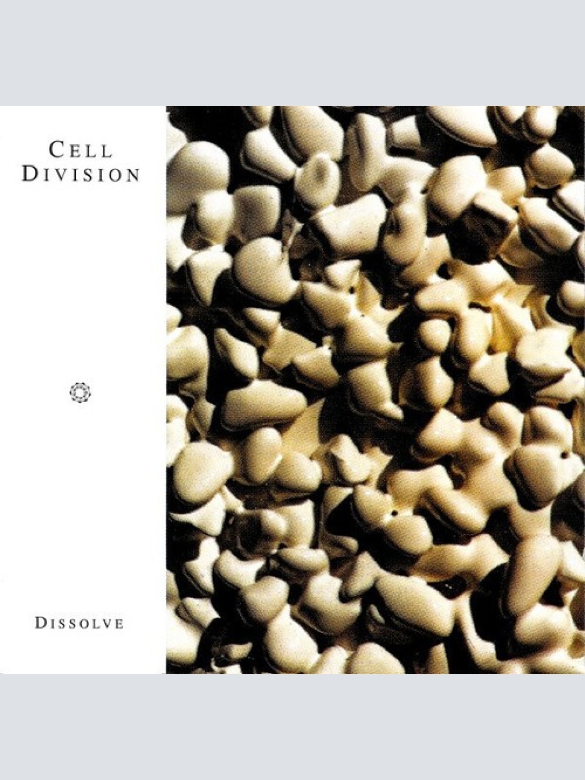 CD, Album Cell Division - Dissolve