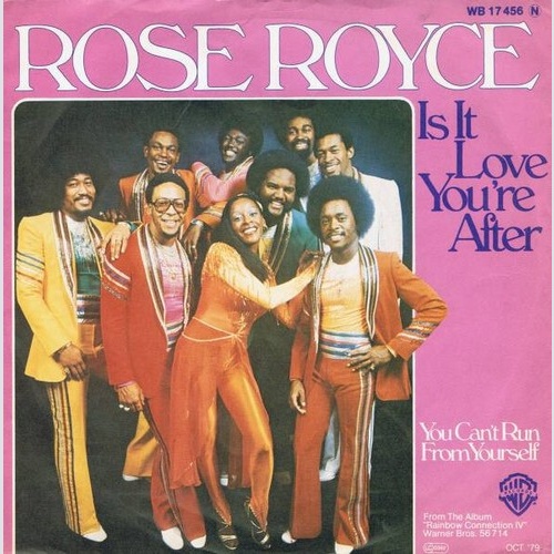 7", Single Rose Royce - Is It Love You're After