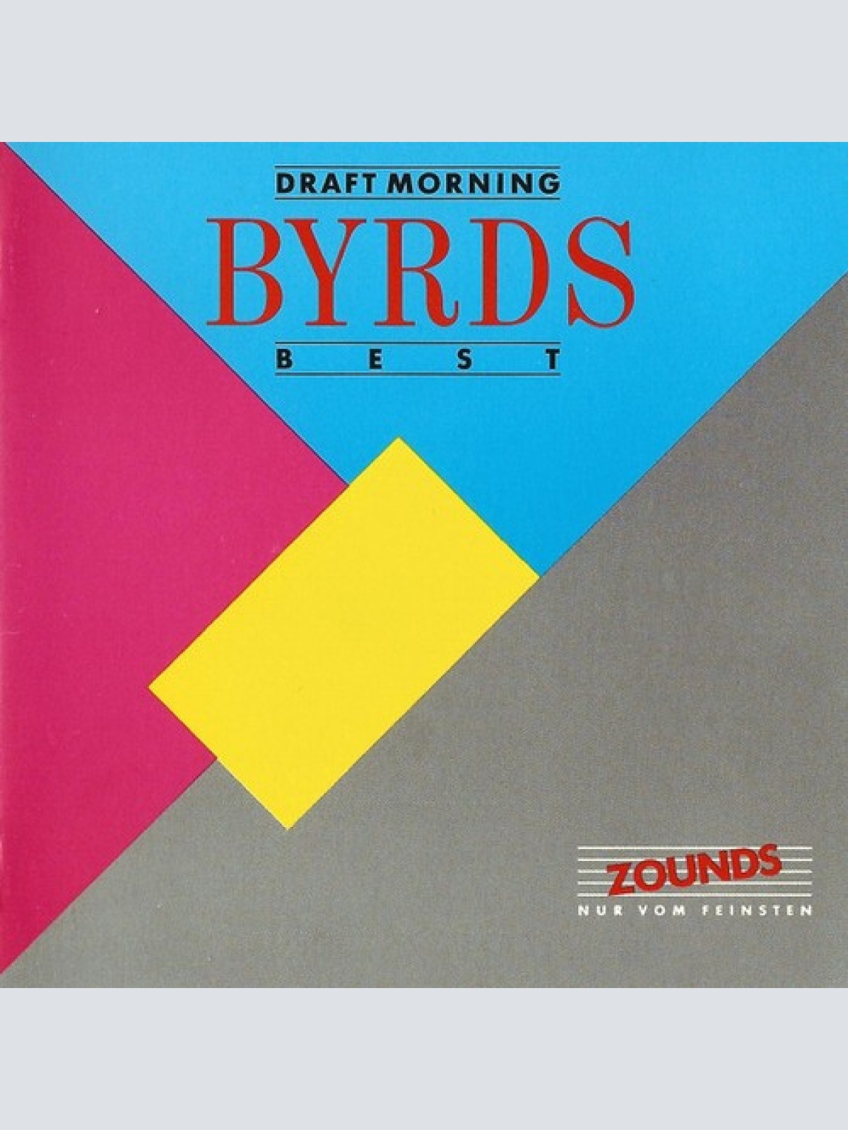 CD, Comp, RM The Byrds - Draft Morning (Best)