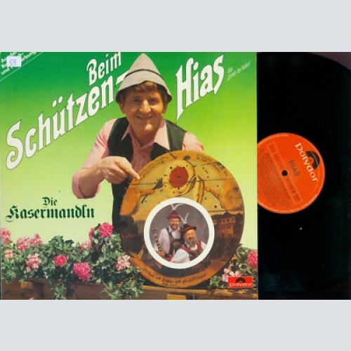 LP-- Hias, Die Kasermandln  Beim Schützenhias - Das Urvieh Der Nation