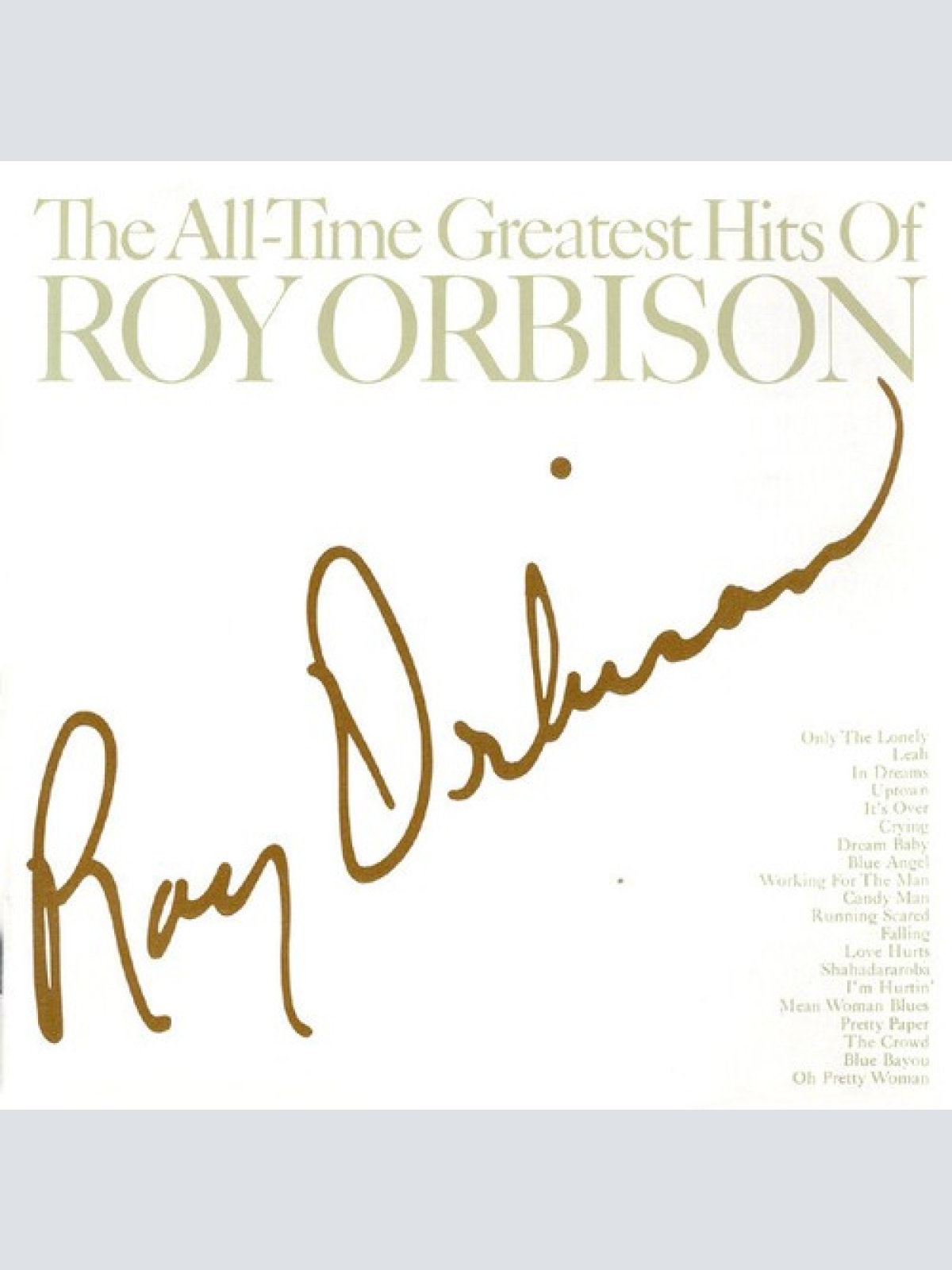 CD, Comp Roy Orbison - The All-Time Greatest Hits Of Roy Orbison