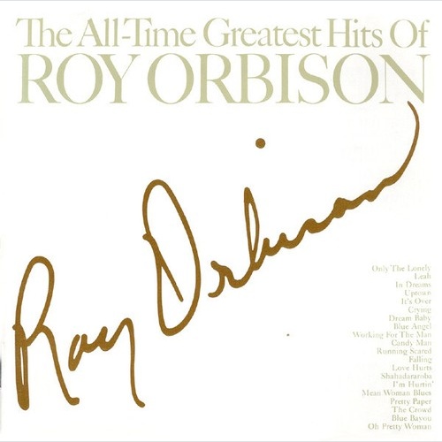CD, Comp Roy Orbison - The All-Time Greatest Hits Of Roy Orbison