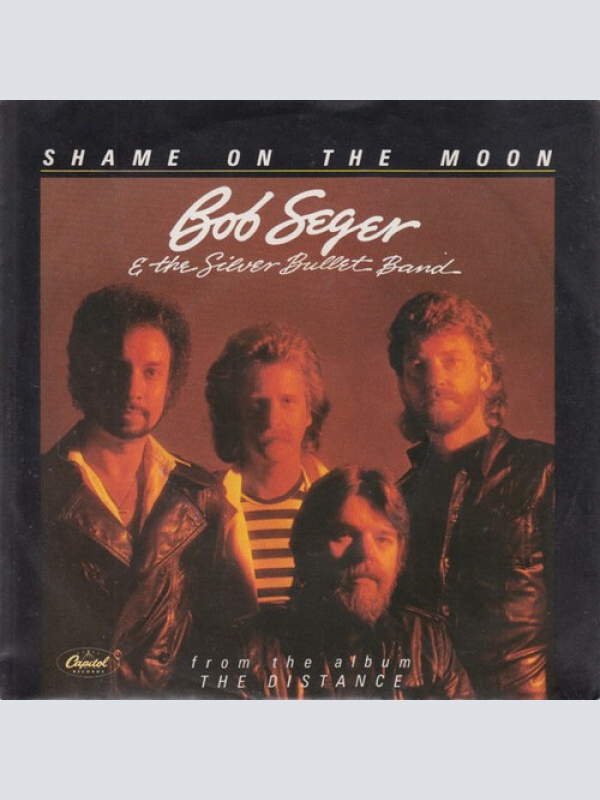 7", Single Bob Seger & The Silver Bullet Band* - Shame On The Moon