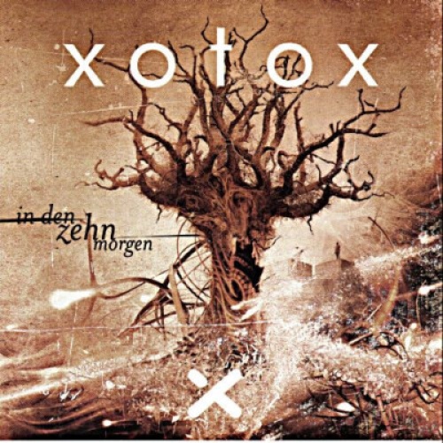 CD, Album Xotox - In Den Zehn Morgen