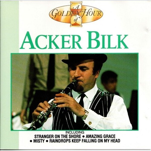 CD, Comp Acker Bilk - A Golden Hour Of Acker Bilk