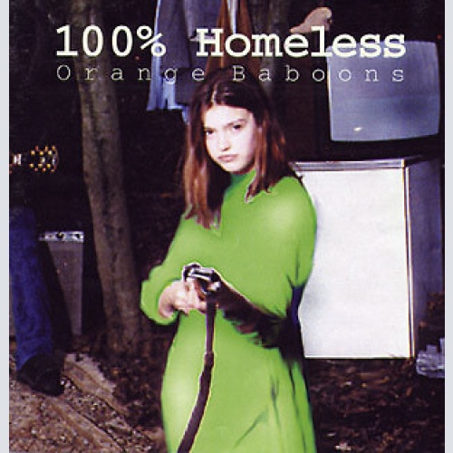 CD, Album Orange Baboons - 100% Homeless