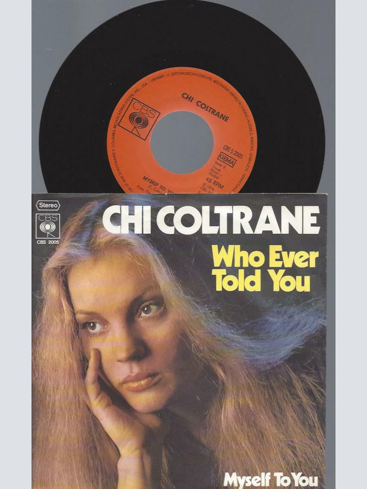 7"    Chi Coltrane – Who Ever Told You