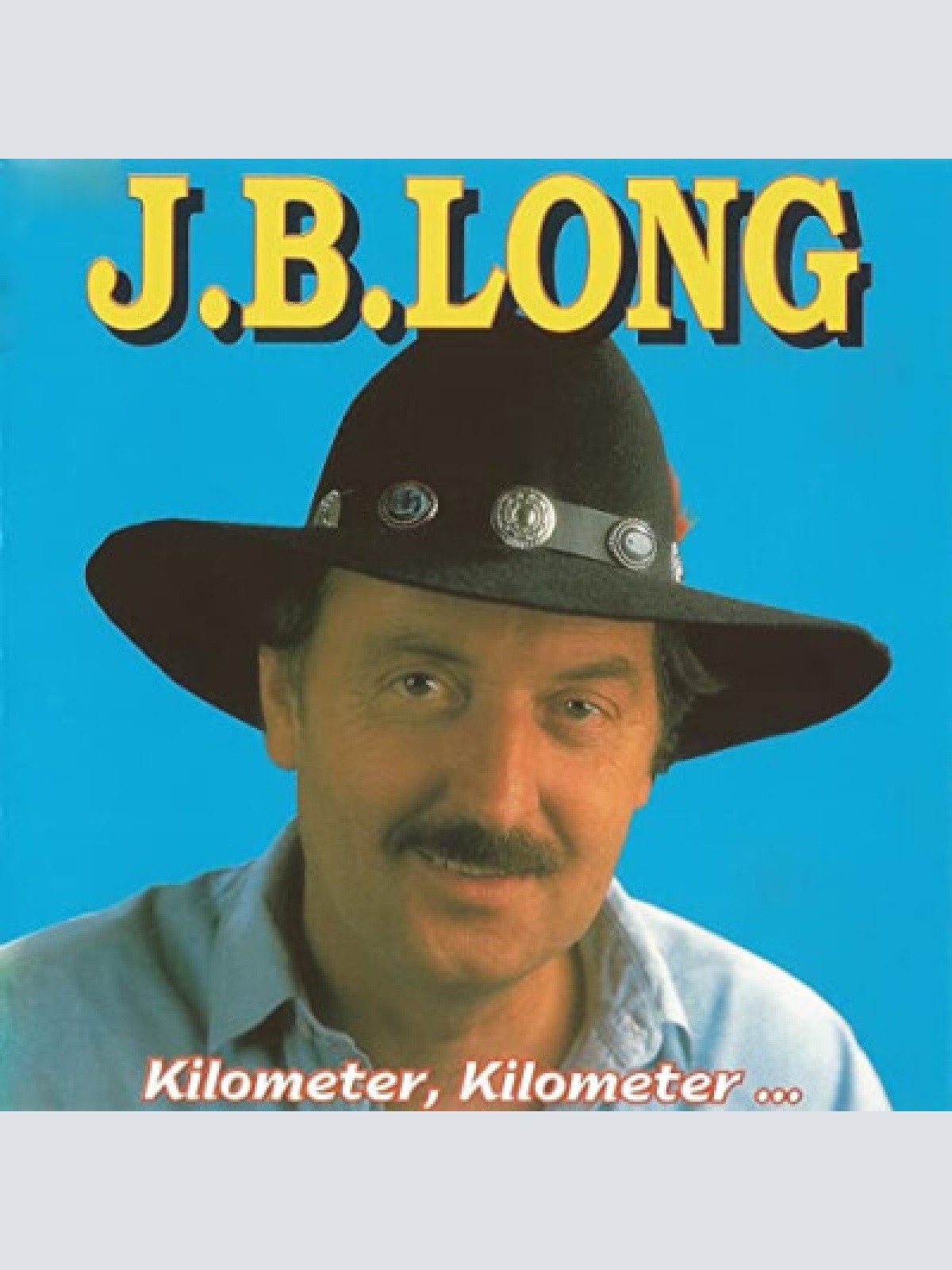 CD, Album J.B. Long (2) - Kilometer, Kilometer ...