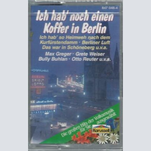 MC--Max Greger Grete Weise --Ich hab noch einen Koffer in Berlin