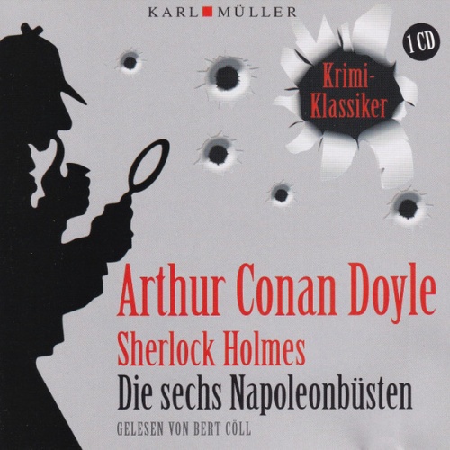 CD Arthur Conan Doyle* Gelesen Von Bert Cöll - Sherlock Holmes - Die Sechs Na...