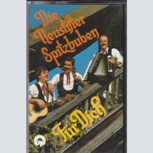 MC- Die  Neustifter Spitzbuben --Für Dich