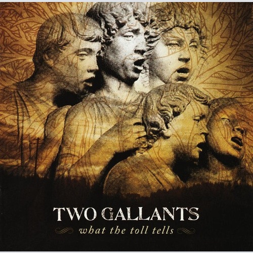 CD, Album Two Gallants - What The Toll Tells