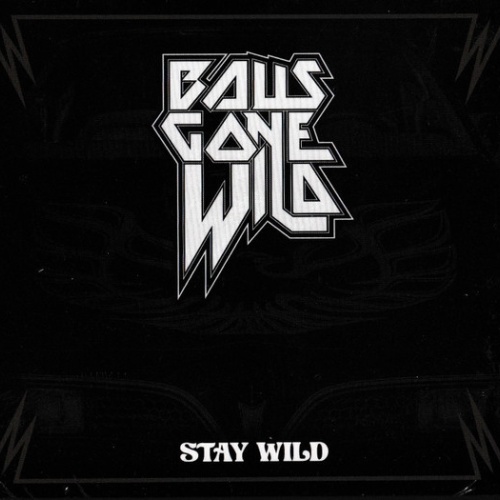 CD, Album Balls Gone Wild - Stay Wild