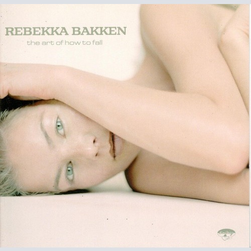 CD, Album, RE Rebekka Bakken - The Art Of How To Fall