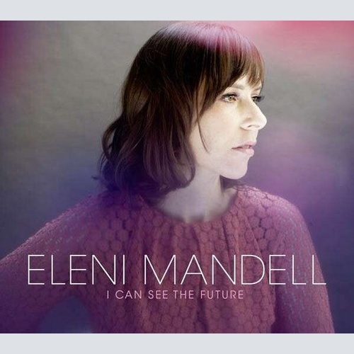 CD, Album Eleni Mandell - I Can See The Future
