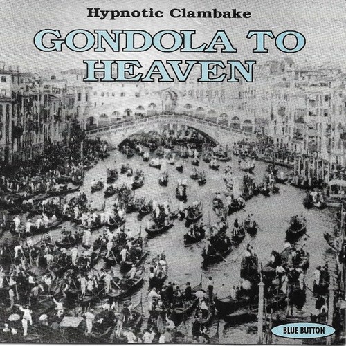 CD, Album Hypnotic Clambake - Gondola To Heaven