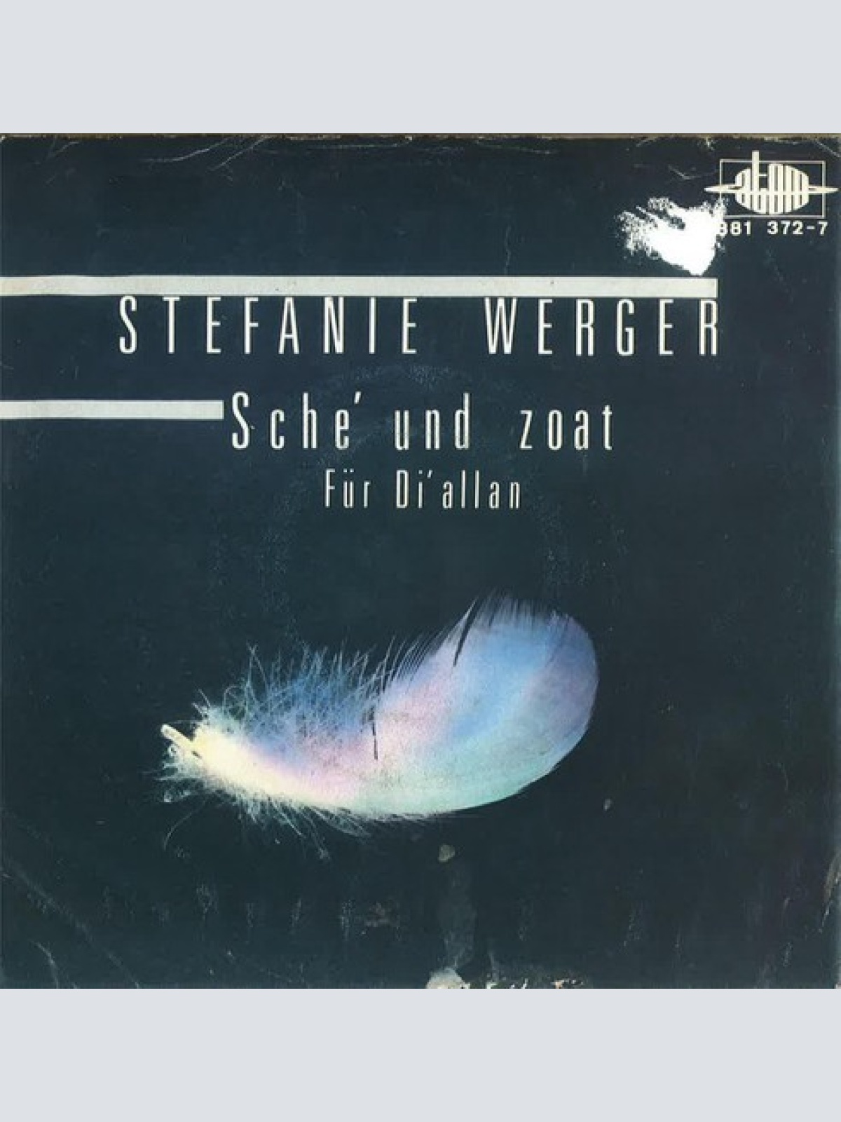 7", Single Stefanie Werger - Sche' Und Zoat