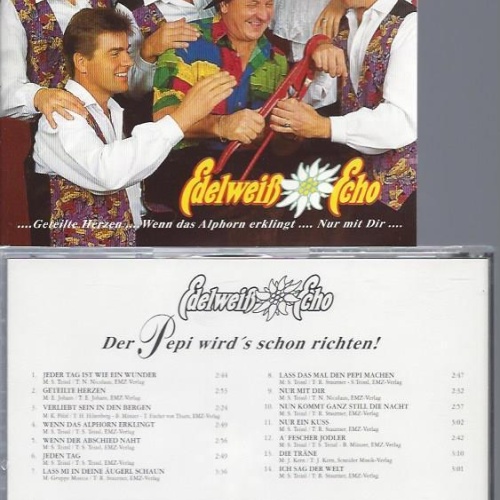 CD--EDELWEISS ECHO  DER PEPI WIRD'S SCHON RICHTEN