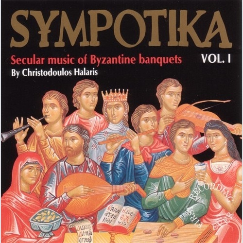 CD, Album Χριστόδουλος Χάλαρης - Sympotika Vol. I: Secular Music Of Byzantine...