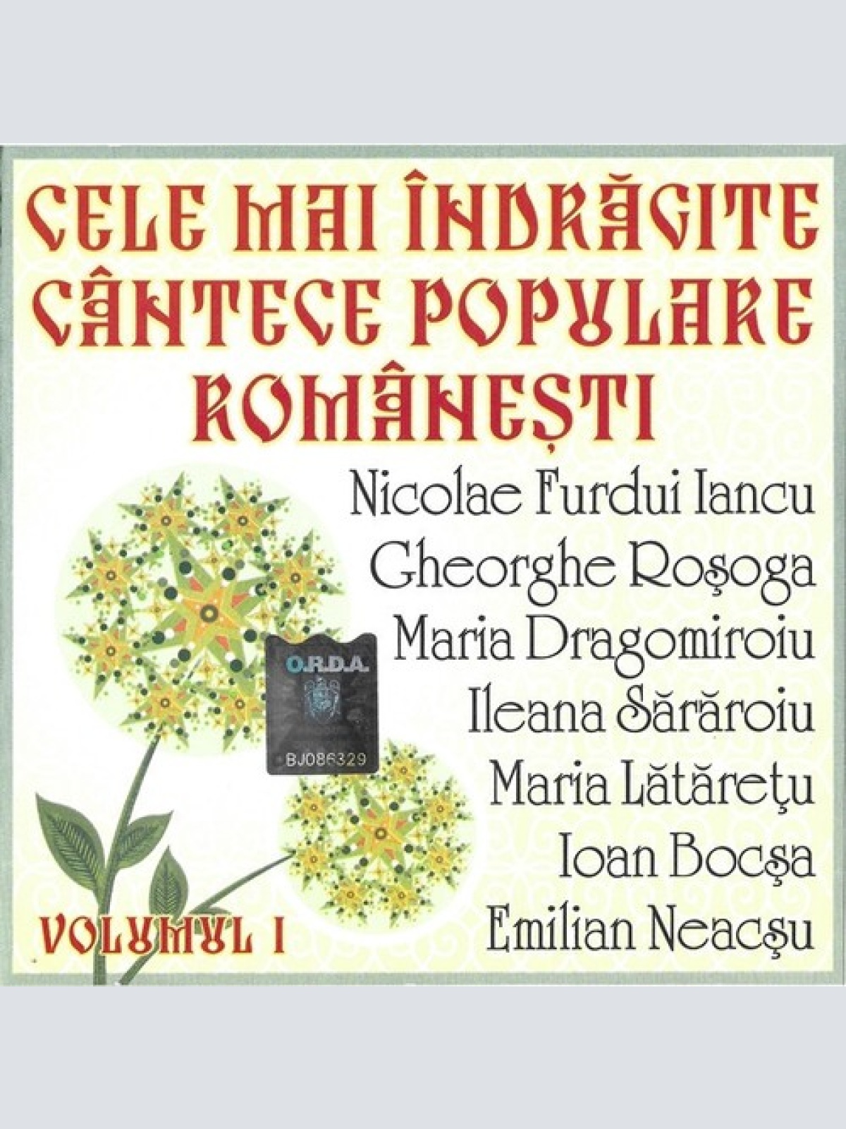 CD, Comp Various - Cele Mai Îndrăgite Cântece Populare Românești Volumul 1