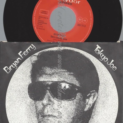 7"  Bryan Ferry  Tokyo Joe  // AUSTRO MECHANA