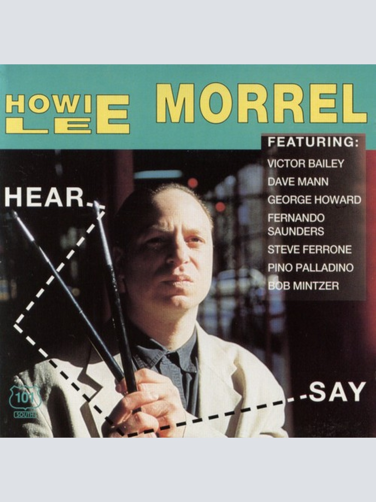 CD, Album Howie Lee Morrel* Featuring: Victor Bailey, Dave Mann*, George Howa...