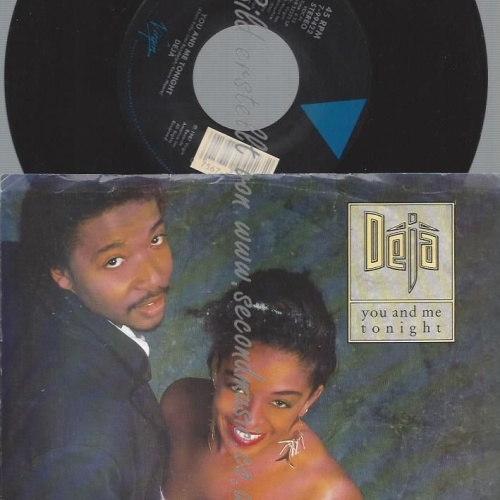 7"  Déjà  You And Me Tonight