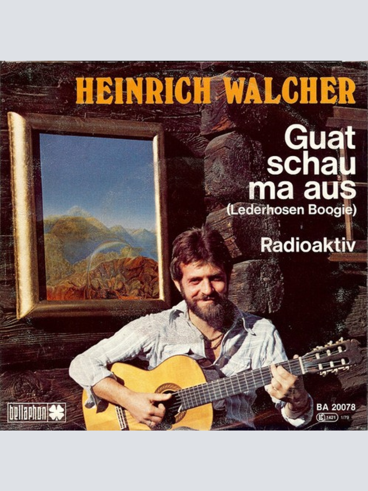 7", Single Heinrich Walcher - Guat Schau Ma Aus (Lederhosen Boogie)