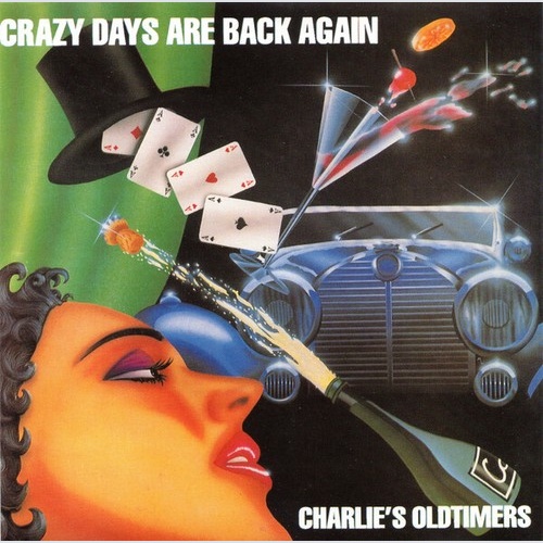 CD, Album Charlie's Oldtimers - Crazy Days Are Back Again