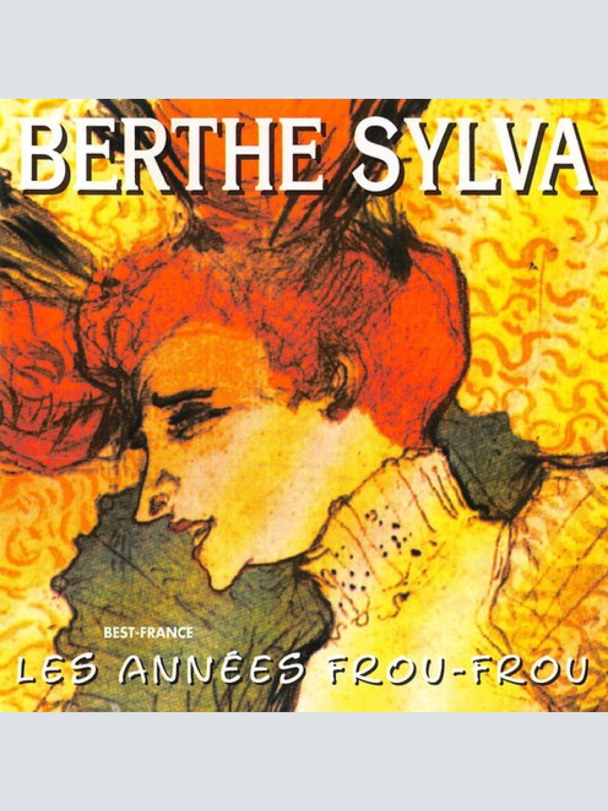 CD, Comp Berthe Sylva - Les Années Frou-Frou