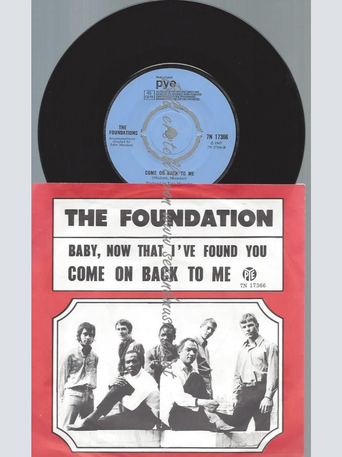 7"   The Foundation* – Baby, Now That I've Found You / Come On Back To Me