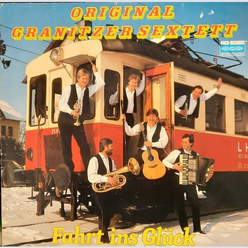 LP Original Granitzer Sextett - Fahrt Ins Glück
