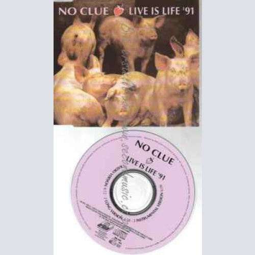 CD--NO CLUE--LIVE IS LIFE '91 (3 VERSIONS)