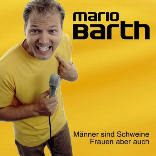 CD, Album, Copy Prot. Mario Barth - Männer Sind Schweine, Frauen Aber Auch