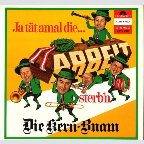 LP, Album Die Kern-Buam* - Ja Tät Amal Die...Arbeit Sterb'n