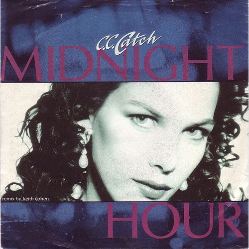 7" C.C. Catch - Midnight Hour (Remix by Keith Cohen)