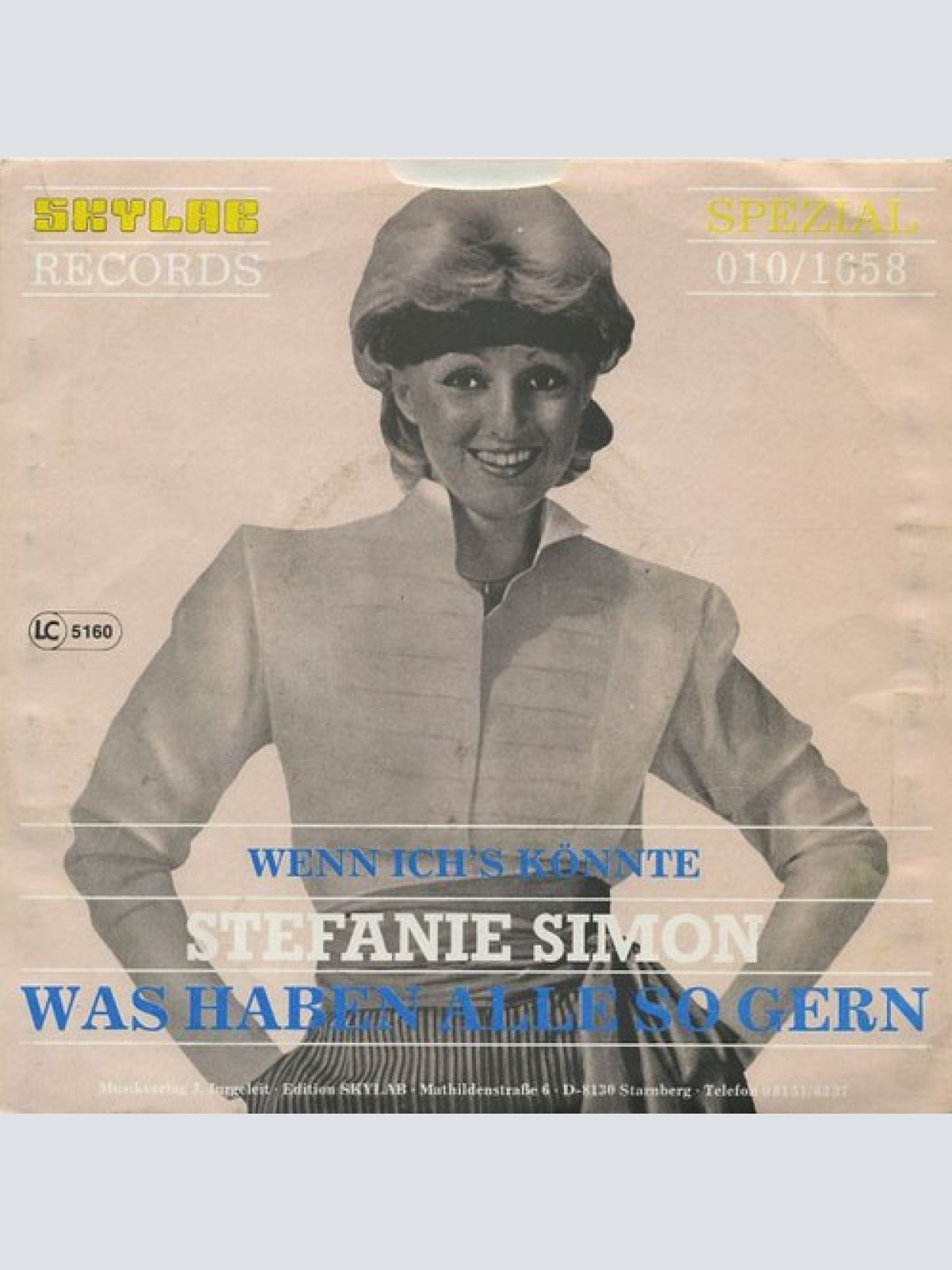 7", Single Stefanie Simon - Was Haben Alle So Gern / Wenn Ich's Könnte