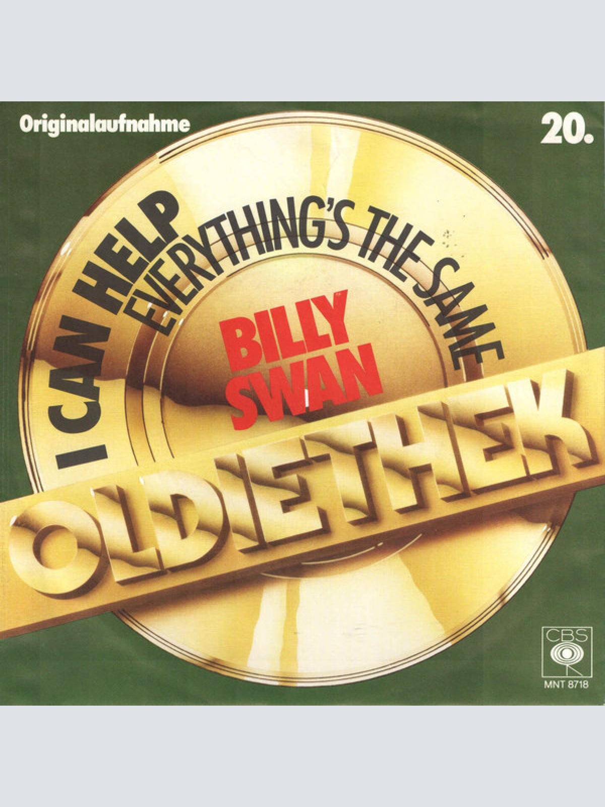 7", Single Billy Swan - I Can Help / Everything's The Same (Ain't Nothing Cha...