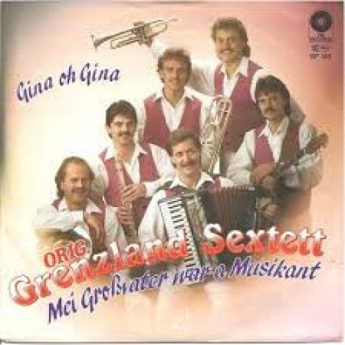 7", Single Original Grenzland Sextett - Gina Oh Gina