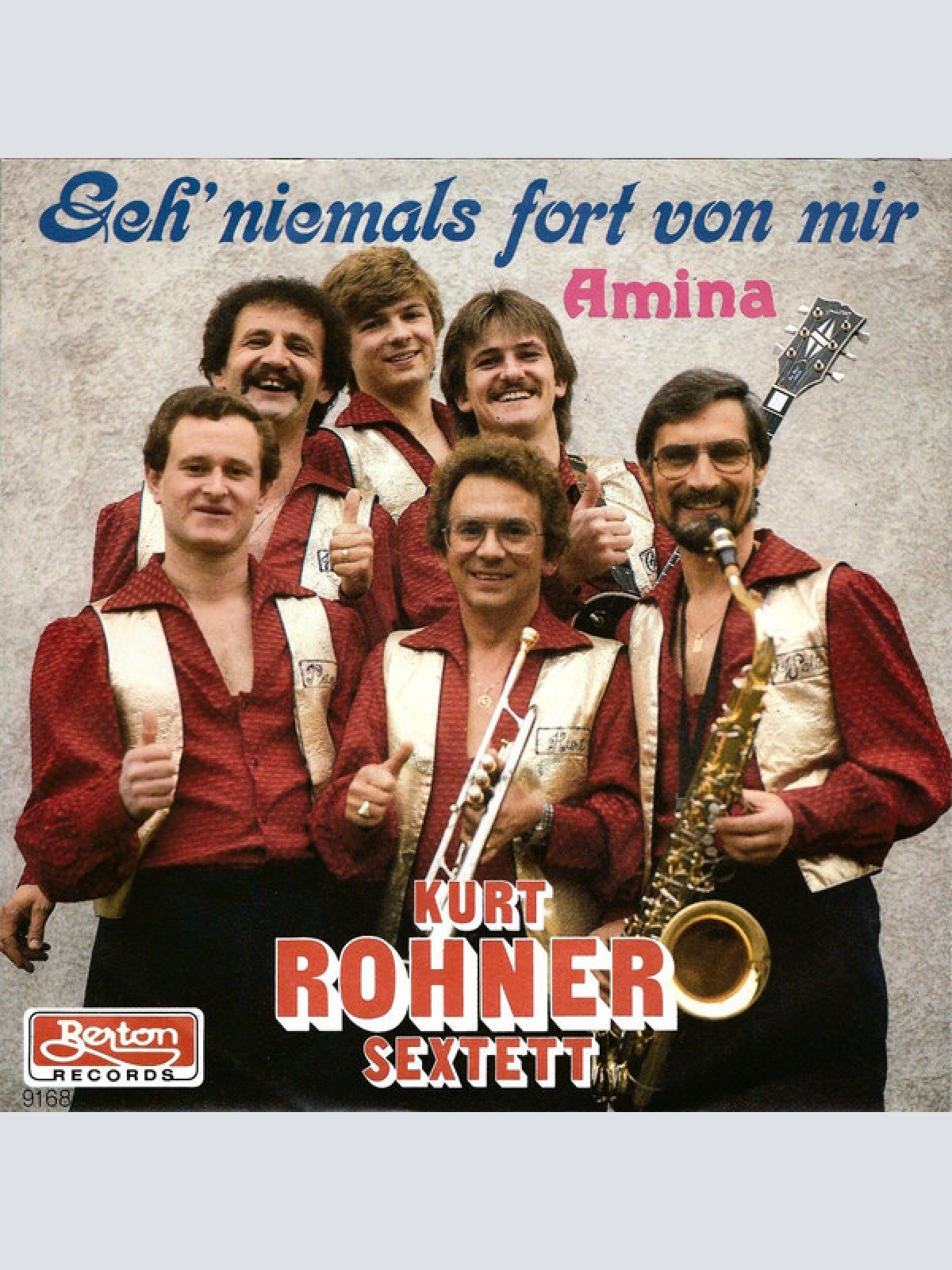 7" Kurt Rohner Sextett - Geh' Niemals Fort Von Mir