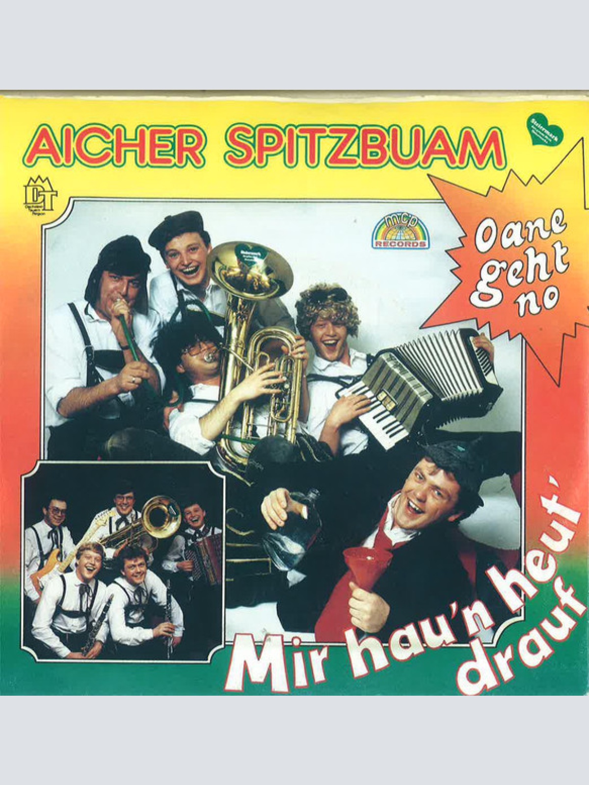 7", Single Aicher Spitzbuam - Oane Geht No / Mir Hau'n Heut' Drauf