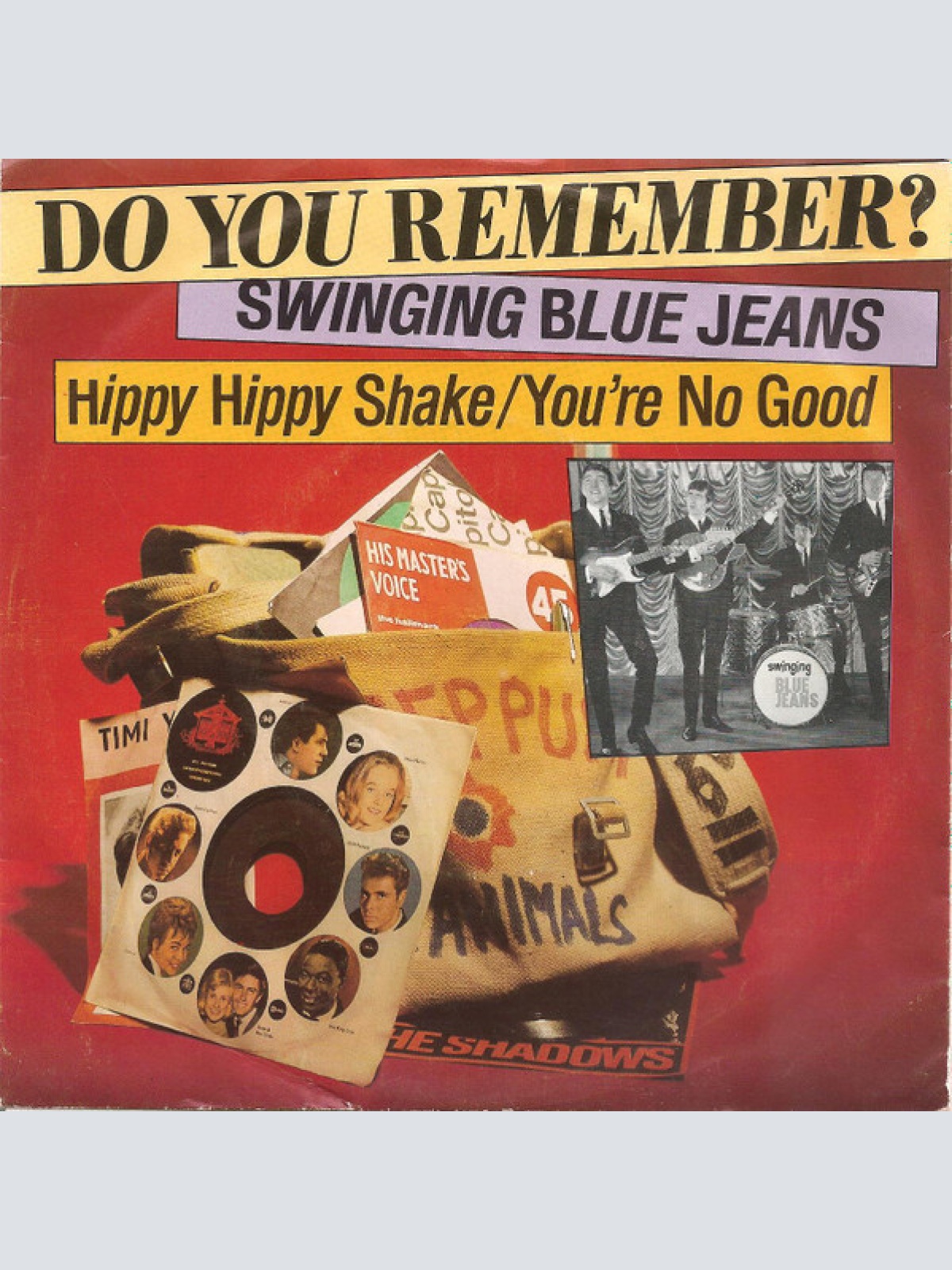 7", Single The Swinging Blue Jeans - Hippy Hippy Shake / You're No Good