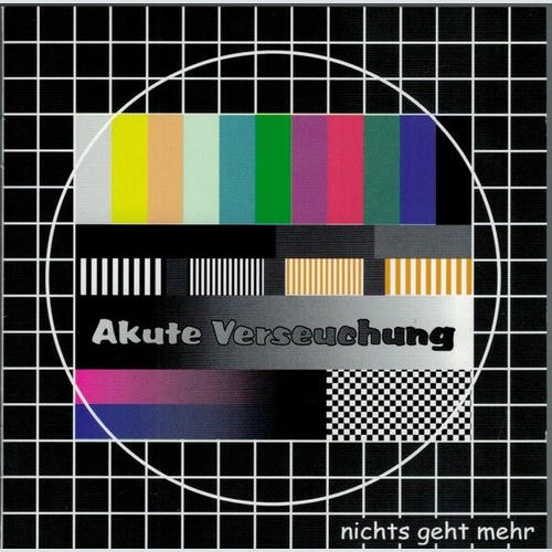 CD, Album Die Akute Verseuchung - Nichts geht mehr