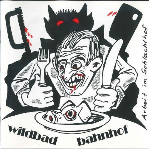 CD, MiniAlbum Wildbad Bahnhof - Arbeit Im Schlachthof