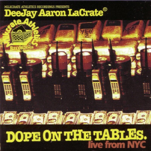 CD, Mixed Aaron LaCrate - Dope On The Tables - Live From NYC