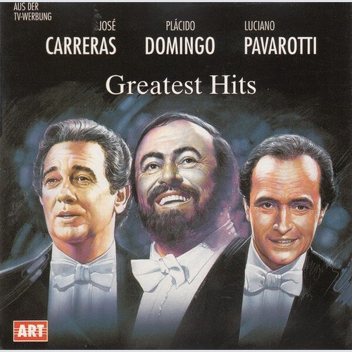 CD, Comp José Carreras, Placido Domingo, Luciano Pavarotti - Greatest Hits