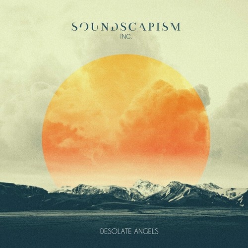 CD, Album Soundscapism Inc. - Desolate Angels