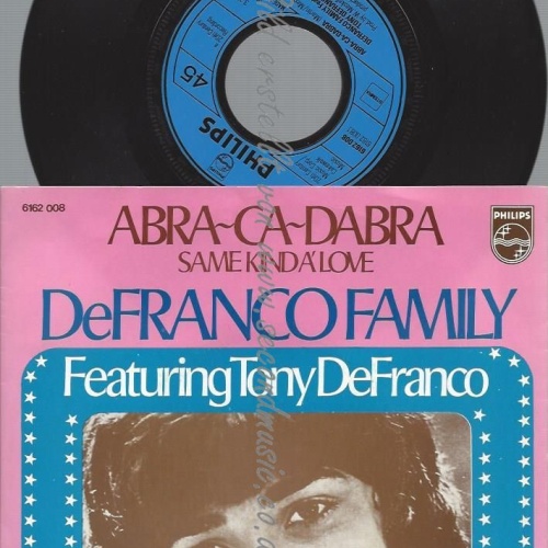 7"  DeFranco Family Featuring Tony DeFranco  Abra-Ca-Dabra
