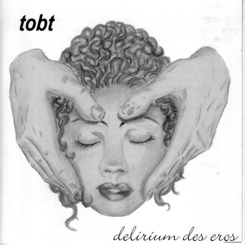 CD, Album Tobt - Delirium des Eros