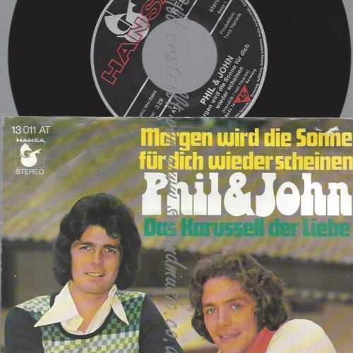 7"   Phil & John  Morgen Wird Die Sonne Für Dich Wieder Scheinen